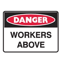 DANGER WORKERS ABOVE 300X225 MTL