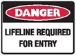 LIFELINE REQUIRED FOR ENTRY 300X225 MTL
