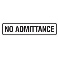 DOOR SIGN NO ADMITTANCE 200X45 SS PK5