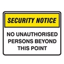 SECURITY SIGN NO UNAUTHO..450X300 POLY