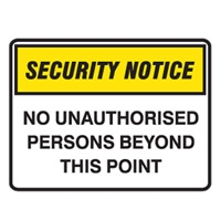 SECURITY SIGN NO UNAUTHO..450X300 POLY