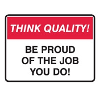 THINK QUALITY BE PROUD OF THE JOB.. POLY