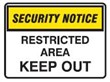 SECURITY SIGN RESTRICTED A..600X450 POLY