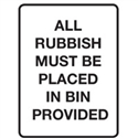 ALL RUBBISH MUST BE PLACE.. 450X600 POLY