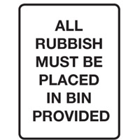 ALL RUBBISH MUST BE PLACED..450X600 FLU