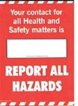 Your Contact For All Health And Safety.. - Safety Awareness Posters