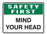 SAFETY FIRST MIND YOUR HEAD 300X225POLY