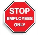 MULTI-WORD STOP SIGN STOP EMPLOYEES..