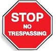 MULTI-WORD STOP SIGN STOP NO TRESPAS..