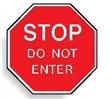 MULTI-WORD STOP SIGN STOP DO NOT ENTER