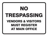 NO TRESPASSING VENDORS &..