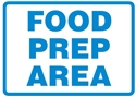 Hygiene & Food Sign Food Prep Area , Safety Signs, Sold Per Sgn With Qty Of  1