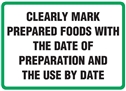 Hygiene & Food Sign Clearly Mark Prep.. , Safety Signs, Sold Per Sgn With Qty Of  1