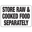 Hygiene & Food Sign Store Raw & Cooked.., Safety Signs, Sold Per Sgn With Qty Of  1
