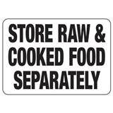 Hygiene & Food Sign Store Raw & Cooked.., Safety Signs, Sold Per Sgn With Qty Of  1