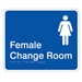 Prem Braille Sign Fem Change Rm Wht/Blu , Safety Signs, Sold Per Sgn With Qty Of  1