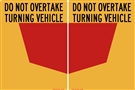 Do Not overtake turning vehicle signs Aluminium