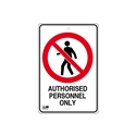 Pilot Sign - Authorised Personnel Only - 300 x 450mm Polypropylene