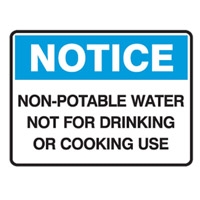 Notice Sign - Non-Portable Water Not For Drinking Or Cooking Use - Multiple Options are Available