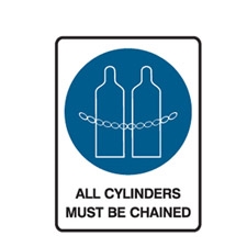 Mandatory Sign - All Cylinders Must Be Chained - Multiple Options Available