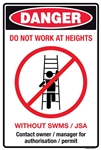 Danger Do Not Work at Heights Sign