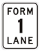 B size Form 1 Lane sign 900x1200mm braced sign