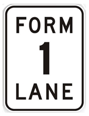 B size Form 1 Lane sign 900x1200mm braced sign