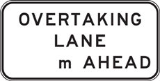 G9-37B Overtaking Lane XXXm Ahead 2600x1200mm Sign