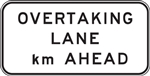 G9-38B Overtaking Lane X km Ahead 2600x1200mm Sign