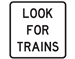 g9-48a look for trains sign 600x600