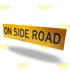 On Side Road - Corflute Sign 1200x300mm