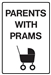 Parents With Prams Sign