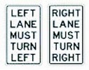 Left Lane Must Turn Left/Right Lane Must Turn Right L/R