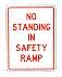 No Standing in Safety Ramp