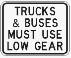 Trucks & Buses Must Use Low Gear