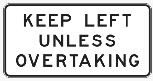 Keep Left Unless Overtaking