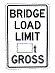 Bridge Load Limit ..t Gross