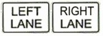 Left Lane / Right Lane L/R