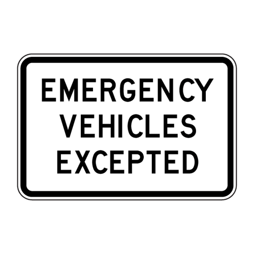 EMERGENCY VEHICLES EXCEPTED