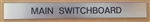 MAIN SWITCHBOARD ENGRAVED SIGN