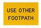 Use Other Footpath