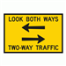 Look Both Ways Two Way Traffic 900x600mm Box Edge