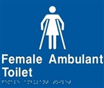 BRAILLE SIGN FEMALE AMBULANT TOILET WHT/BLU