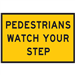 Pedestrians Watch Your Step