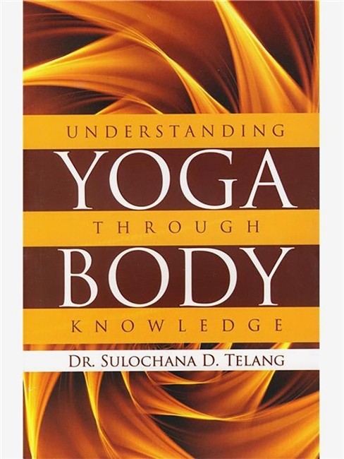 Understanding Yoga Through Body Knowledge