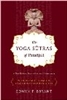 The Yoga Sutras of PataÃ±jali: A New Edition, Translation, and Commentary