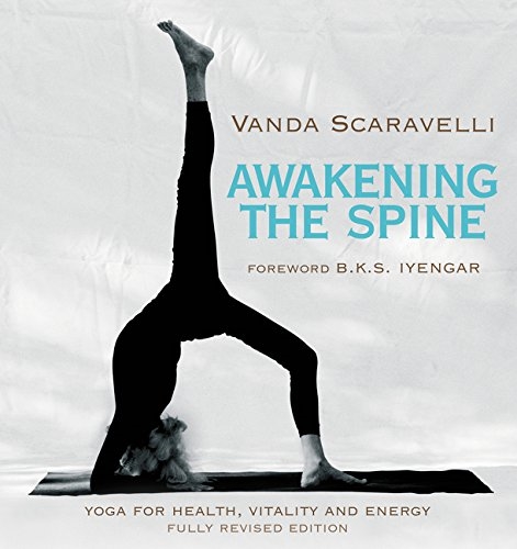 AWAKENING THE SPINE BY Vanda Scaravelli