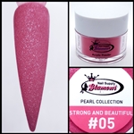 Glamour PEARL Acrylic collection STRONG AND BEAUTIFUL 1 oz #05