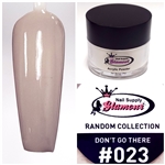 Glamour RANDOM Acrylic collection DONT GO THERE 1oz #023
