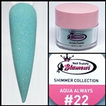 Glamour SHIMMER Acrylic collection AQUA ALWAYS 1 oz #22
